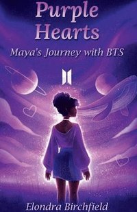 bokomslag Purple Hearts: Mayas Journey with BTS: