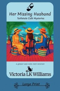 bokomslag Her Missing Husband: A Cozy Mystery Short
