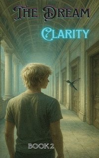 bokomslag The Dream: Book 2: Clarity