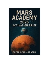 bokomslag Mars Academy 2025 Activation Brief