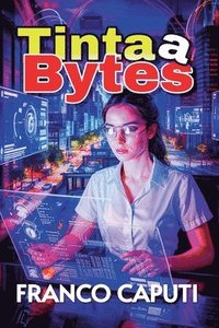 bokomslag Tinta a Bytes