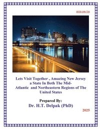 bokomslag Lets Visit Together, Amazing New Jersey a State In Both The Mid-Atlantic and Northeastern Regions of The United States