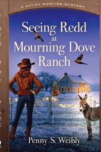 bokomslag Seeing Redd at Mourning Dove Ranch