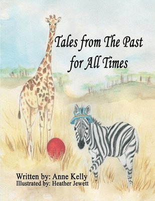 Anne Kelly - Tales From the Past for All Times, Häftad