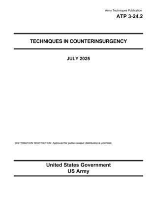 Army Techniques Publication ATP 3-24.2 Techniques in Counterinsurgency July 2025