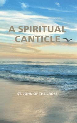 A Spiritual Canticle
