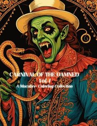 bokomslag Carnival of the Damned, Vol. I: A Macabre Coloring