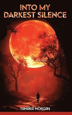 Into My Darkest Silence