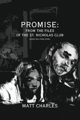 Promise: From the Files of the St. Nicholas Club