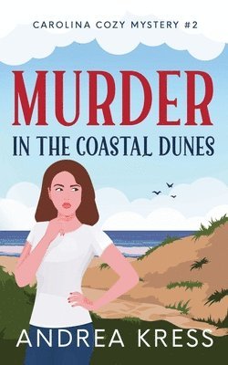 Andrea Kress - Murder in the Coastal Dunes, Häftad