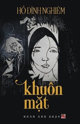 Dinh Nghiem Ho - Khu�n Mặt, Häftad