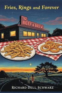 bokomslag Fries, Rings, and Forever: Finding Our Way Back