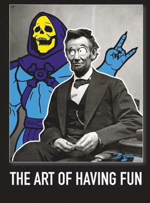 The Art of Having Fun 1