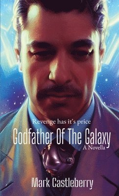 bokomslag Godfather Of The Galaxy