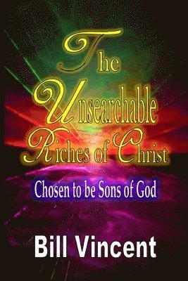 The Unsearchable Riches of Christ 1