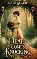 Kate Seger - Death Comes Knocking, Häftad