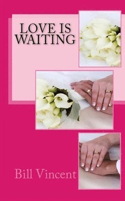 Love is Waiting 1