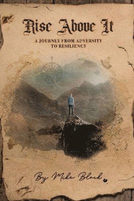 Mike Black - Rise Above It, Häftad