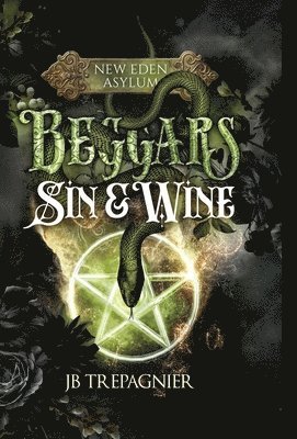 Jb Trepagnier, JB Trepagnier - Beggars, Sin, and Wine, Inbunden