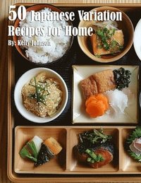 bokomslag 50 Japanese Variation Recipes for Home