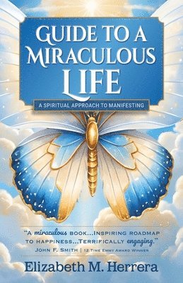 bokomslag Guide to a Miraculous Life