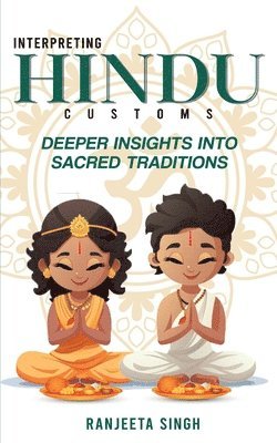 Interpreting Hindu Customs 1