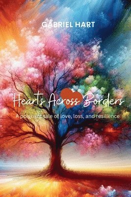 Gabriel Hart - Hearts Across Borders, Häftad