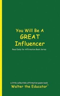 bokomslag You Will Be a Great Influencer