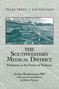 bokomslag The Southwestern Medical District