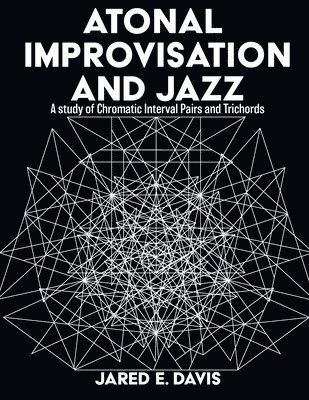 bokomslag Atonal Improvisation and Jazz