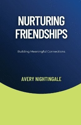 bokomslag Nurturing Friendships