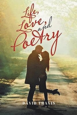 Life Love and Poetry 1