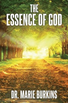 Marie Burkins - Essence of God, Häftad