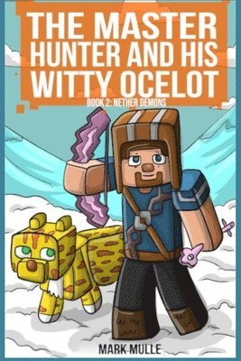 The Master Hunter and His Witty Ocelot Book 2 1