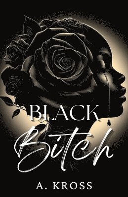 Black Bitch 1