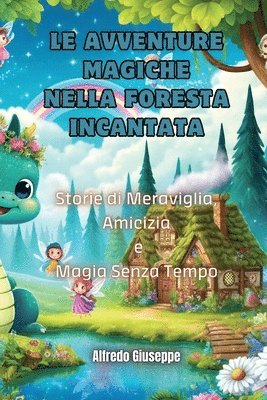 bokomslag Avventure Magiche nella Foresta Incantata