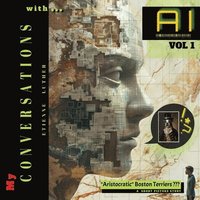 bokomslag My Conversations with AI - Vol 1