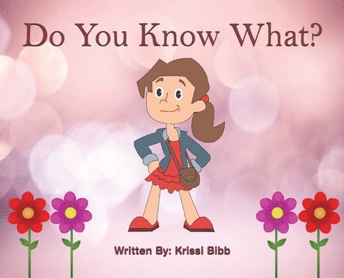Krissi Bibb - Do You Know What?, Inbunden