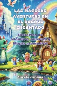 bokomslag Las mgicas aventuras en el bosque encantado