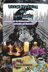 bokomslag Wiccan Mysticism and Spirituality