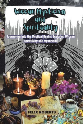 Wiccan Mysticism and Spirituality 1