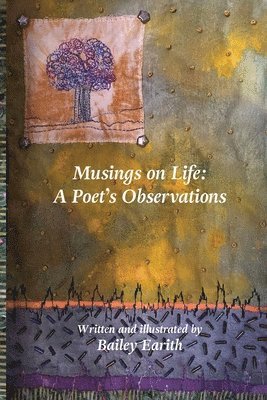 Bailey Earith - Musings On Life, Häftad