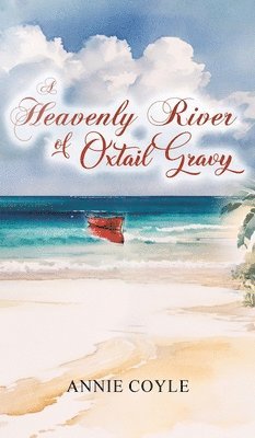 A Heavenly River of Oxtail Gravy 1