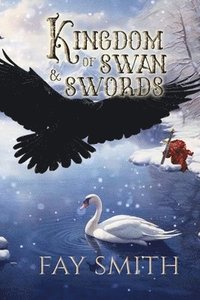 bokomslag Kingdom of Swan & Sword