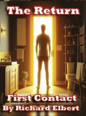 bokomslag The Return: First Contact