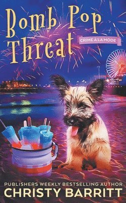 Christy Barritt - Bomb Pop Threat, Häftad