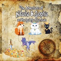 bokomslag The Adventures of Natasha and Sophia: Princess Cats and the Lost City of Luminara