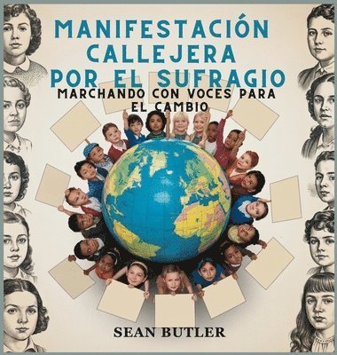 Sean Butler - Manifestación Callejera Por El Sufragio, Inbunden