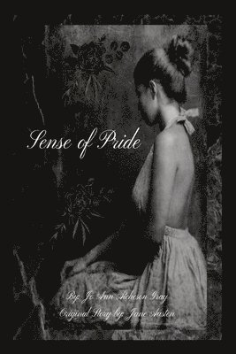 Jo Ann Atcheson Gray, Jane Austen - Sense of Pride, Häftad