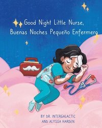 bokomslag Good Night Little Nurse, Buenas Noches, Pequeo Enfermero